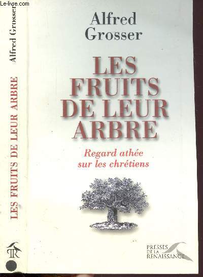 LES FRUITS DE LEUR ARBRE - REGARD ARTHEE SUR LES CHRETIENS