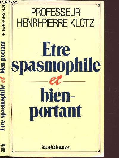 ETRE SPASMOPHILE ET BIEN-PORTANT