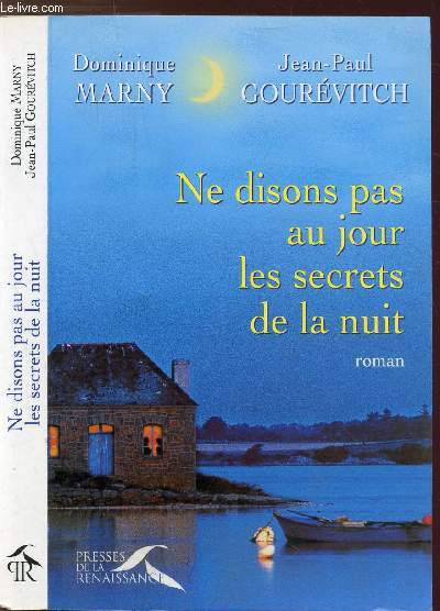 NE DISONS PAS AU JOUR LES SECRETS DE LA NUIT