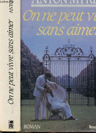 ON NE PEUT VIVRE SANS AIMER