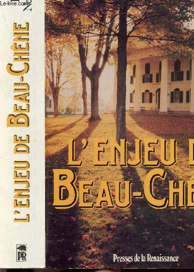 L'ENJEU DE BEAU-CHENE
