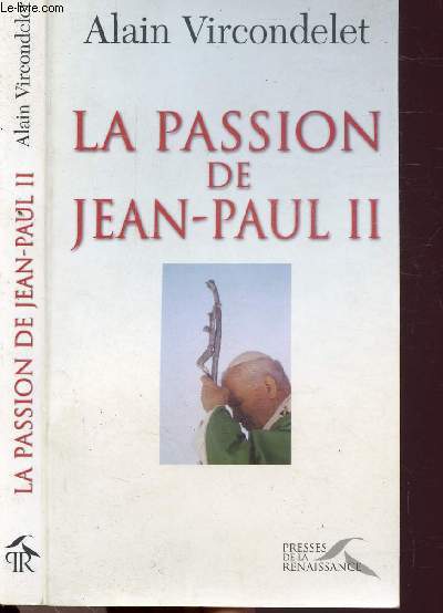 LA PASSION DE JEAN-PAUL II