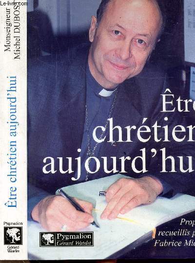 ETRE CHRETIEN AUJOURD'HUI