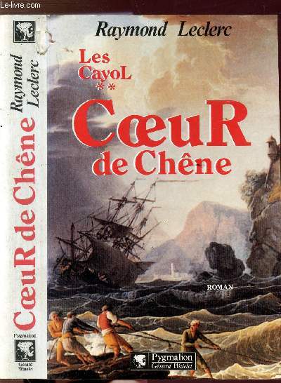 LES CAYOL - TOME II - COEUR DE CHENE