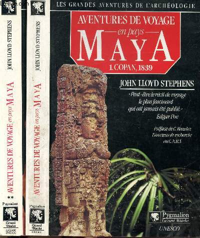 AVENTURES DE VOYAGE EN PAYS MAYA - 2 VOLUMES - TOMES I+II - COPAN, 1839 - PALENQUE, 1840 - COLLECTION 