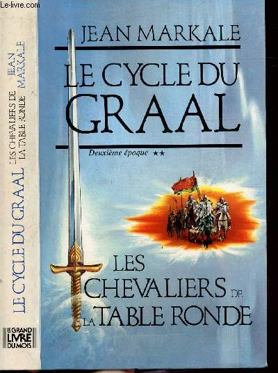 LE CYCLE DU GRAAL - TOME II - LES CHEVALIERS DE LA TABLE RONDE