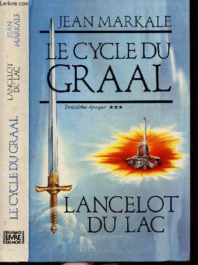 LE CYCLE DU GRAAL - TOME III - LANCELOT DU LAC