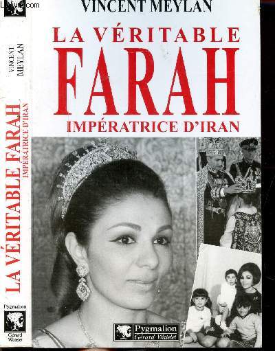 LA VERITABLE FARAH IMPERATRICE D'IRAN