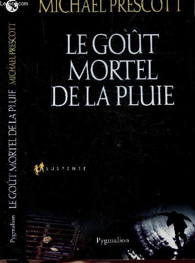 LE GOUT MORTEL DE LA PLUIE