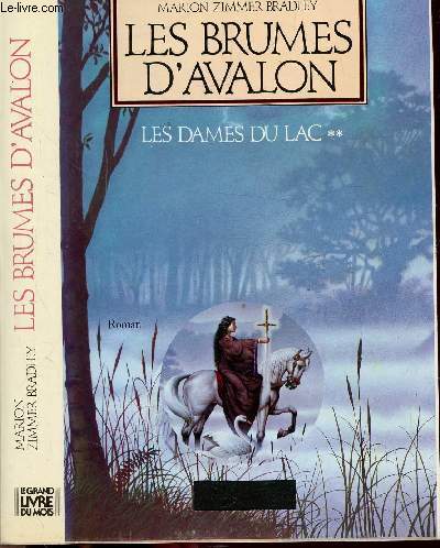 LES DAMES DU LAC - TOME II -LES BRUMES D'AVALON