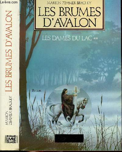 LES DAMES DU LAC - TOME II - LES BRUMES D'AVALON