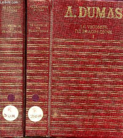 LE VICOMTE DE BRAGELONNE - 2 VOLUMES - TOMES I+II - COLLECTION CLUB GEANT