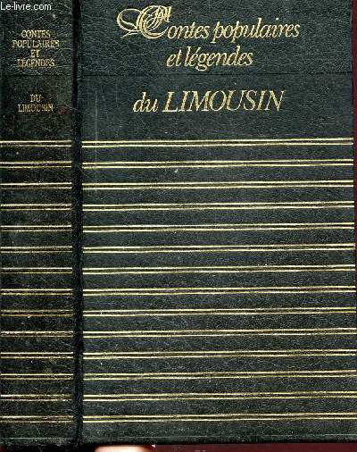 CONTES POPULAIRES ET LEGENDES DU LIMOUSIN - COLLECTION RICHESSE DU FOLKLORE DE FRANCE