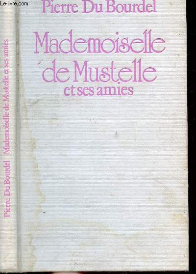 MADEMOISELLE DE MUTUELLE ET SES AMIES