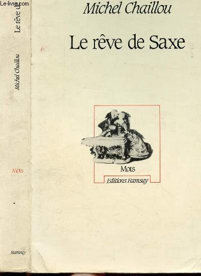 LE REVE DE SAXE