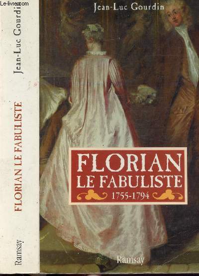 FLORIAN LE FABULISTE 1755-1794