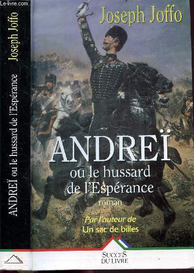 ANDREI OU LE HUSSARD DE L'ESPERANCE