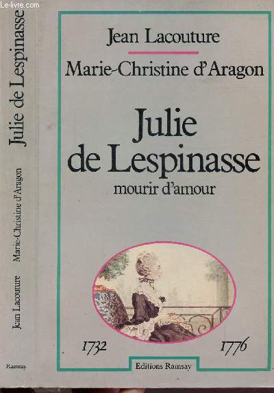 JULIE DE LESPINASSE - MOURIR D'AMOUR