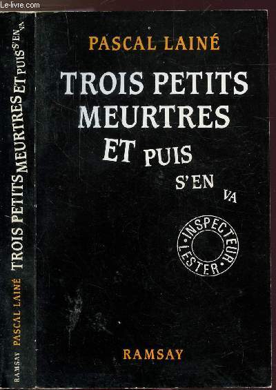 TROIS PETITS MEURTRES ET PLUS S'EN VA