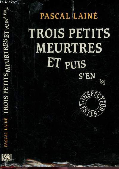 TROIS PETITS MEURTRES... ET PUIS S'EN VA