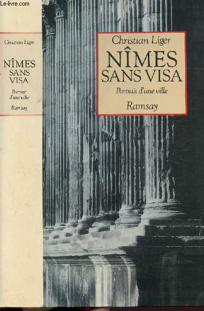 NIMES SANS VISA - PORTRAIT D'UNE VILLE