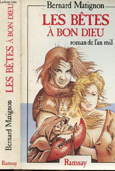 LES BETES A BON DIEU -ROMAN DE L'AN MIL