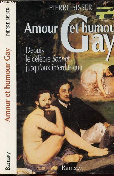AMOUR ET HUMOUR GAY - DEPUIS LE CELEBRE SONNET... JUSQU'AUX INTERDITS CUIR