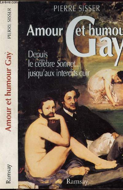 AMOUR ET HUMOUR GAY - DEPUIS LE CELEBRE SONNET... JUSQU'AUX INTERDITS CUIR