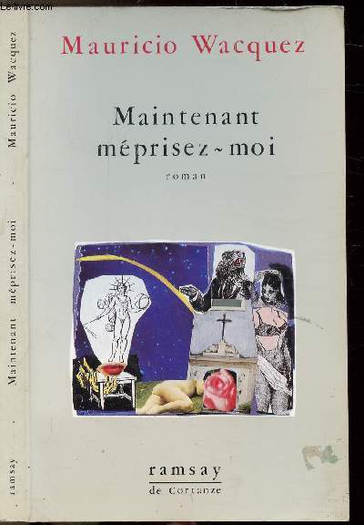 MAINTENANT MEPRISEZ-MOI