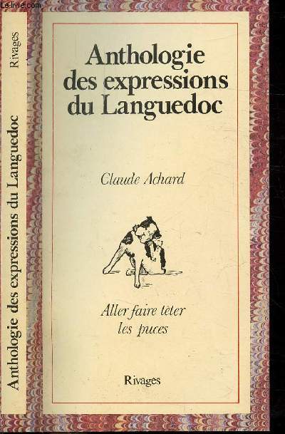 ANTHOLOGIE DES EXPRESSIONS DU LANGUEDOC - ALLER FAIRE TETER LES PUCES