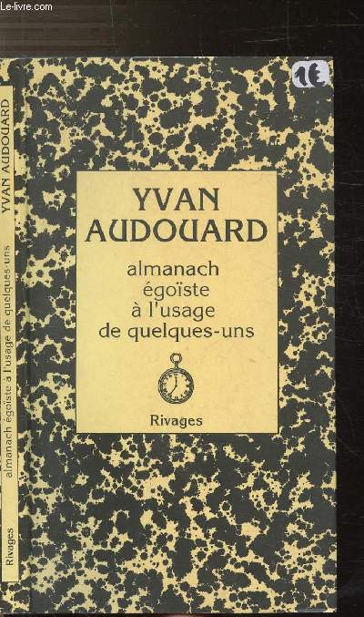 ALMANACH EGOISTE A L'USAGE DE QUELQUES-UNS