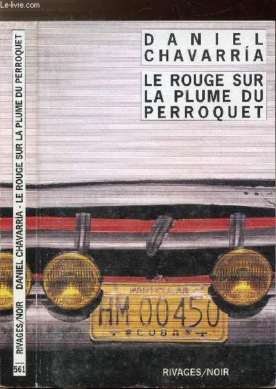 LE ROUGE SUR LA PLUME DU PERROQUET - COLLECTION RIVAGES/NOIR N561