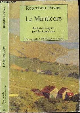 LE MANTICORE - COLLECTION RIVAGES POCHE / BIBLIOTHEQUE ETRANGERE N260
