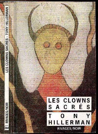 LES CLOWNS SACRES - COLLECTION RIVAGES/NOIR N244