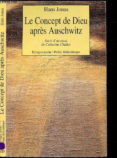 LE CONCEP DE DIEU APRES AUSCHWITZ - UNE VOIX JUIVE - - COLLECTION RIVAGES POCHE / PETITE BIBLIOTHEQUE N123