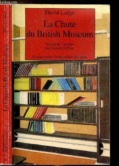 LA CHUTE DU BRITISH MUSEUM - COLLECTION RIVAGES POCHE /BIBLIOTHEQUE ETRANGERE N93