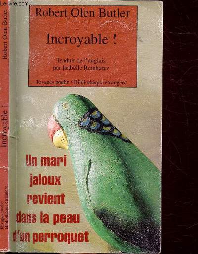 INCROYABLE ! - COLLECTION RIVAGES POCHE / BIBLIOTHEQUE ETRANGERE