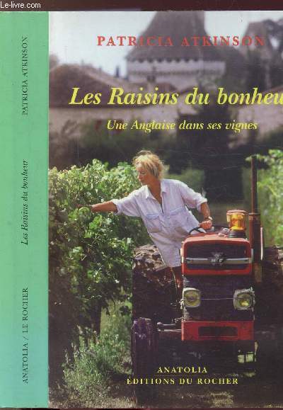 LES RAISINS DU BONHEUR - UNE ANGLAISE DANS SES VIGNES