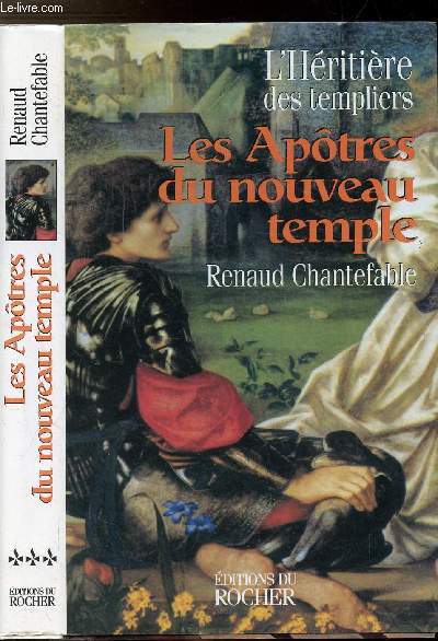 L'HERITIERE DES TEMPLIERS - TOME III - LES APOTRES DU NOUVEAU TEMPLE