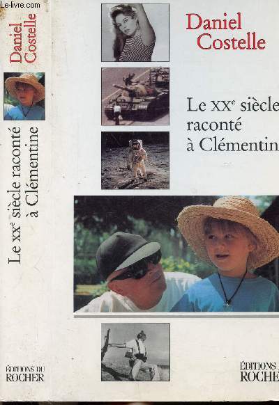 LE XXEME SIECLE RACONTE A CLEMENTINE