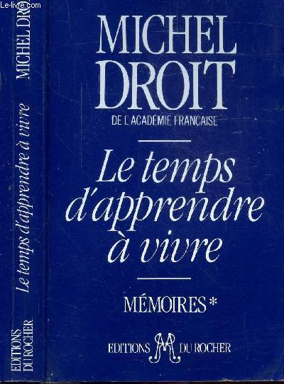 LE TEMPS D'APPRENDRE A VIVRE - TOME I - MEMOIRES