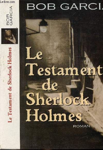 LE TESTAMENT DE SHERLOCK HOLMES
