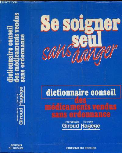 DICTIONNAIRE CONSEIL DES MEDICAMENTS - VENDUS SANS ORDONNANCE