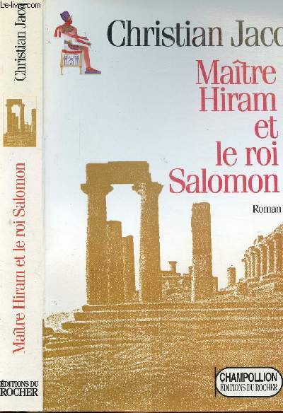 MAITRE HIRAM ET LE ROI SALOMON