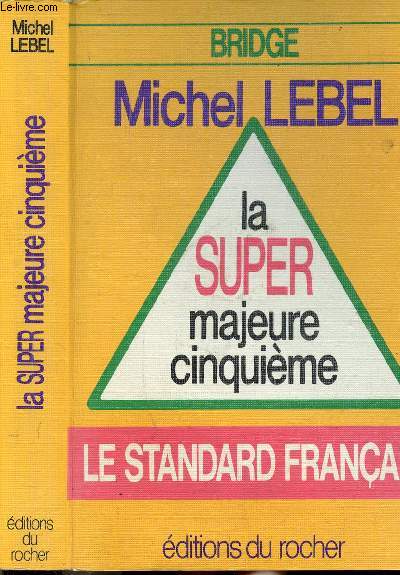 LA SUPER MAJEURE CINQUIEME - LE STANDARD FRANCAIS