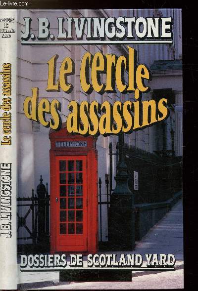 LE CERCLE DES ASSASSINS- DOSSIERS DE SCTOLAND YARD