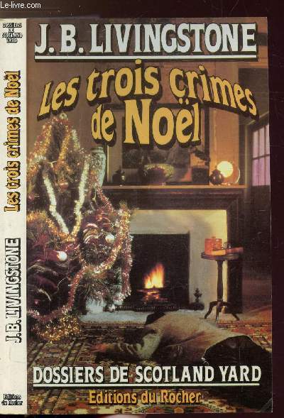 LES TROIS CRIMES DE NOEL- DOSSIERS DE SCOTLAND YARD