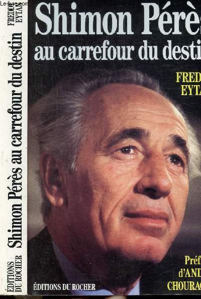 SHIMON PERES AU CARREFOUR DU DESTIN