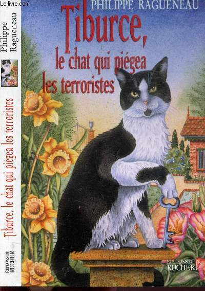 TIBURCE, LE CHAT QUI PIEGEA LES TERRORISTES