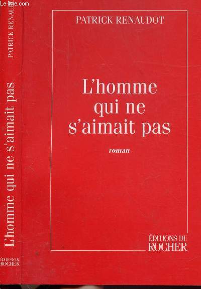 L'HOMME QUI NE S'AIMAIT PAS